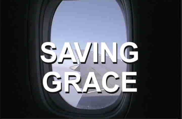 Saving Grace video film.